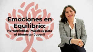 Emociones en equilibrio: herramientas prácticas para el bienestar juvenil